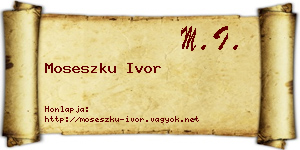 Moseszku Ivor névjegykártya